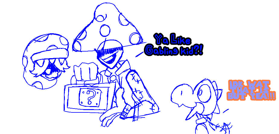 Nah why he tryin to gamble - Drawn by Matty